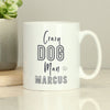 Personalised Crazy Dog Man Mug