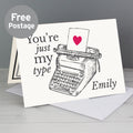 Personalised Just My Type Valentines Card from Heartfelt Gifts