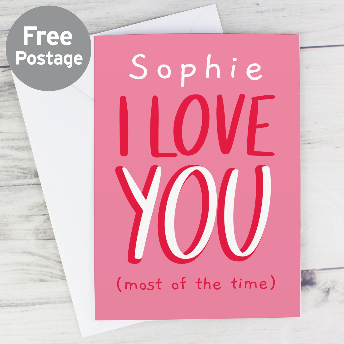 Personalised Love You - Most Of The Time Card from Heartfelt Gifts