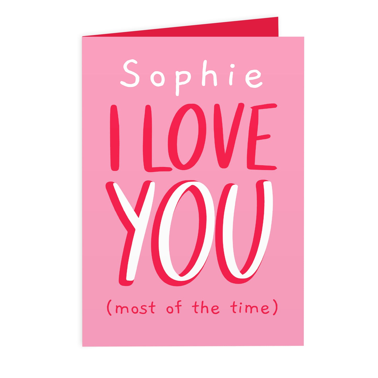 Personalised Love You - Most Of The Time Card - image 2