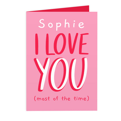 Personalised Love You - Most Of The Time Card - image 2