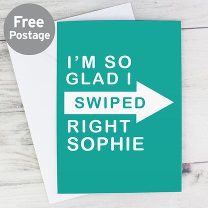 Personalised Glad I Swiped Right Card from Heartfelt Gifts