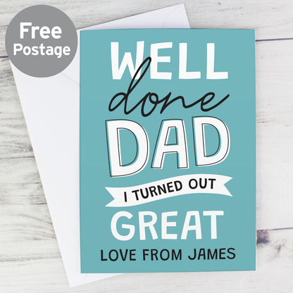 Personalised Well Done Dad... Card from Heartfelt Gifts