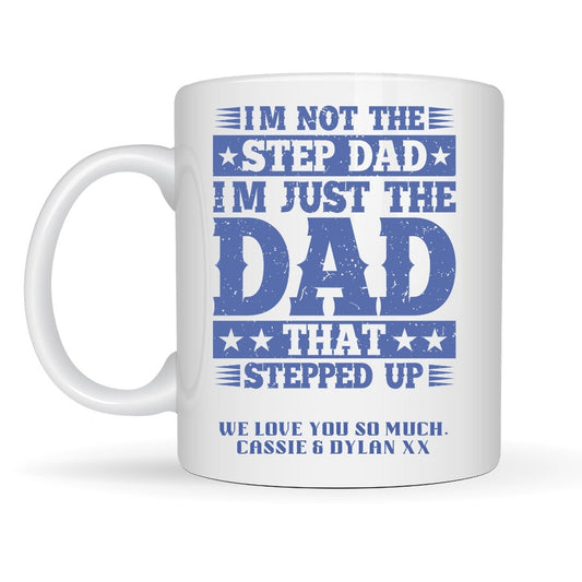 Personalised Step Dad mug with the dad who stepped up design