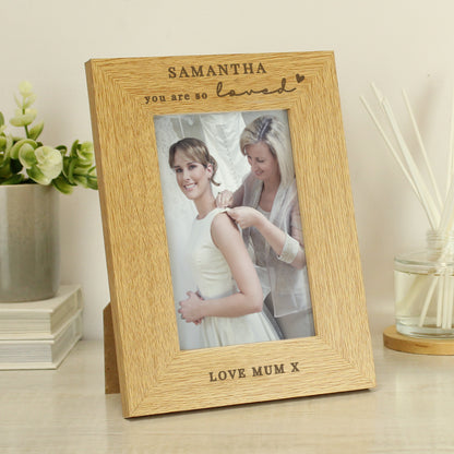 Personalised You Are So Loved 6x4 Oak Finish Photo Frame - image 3