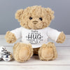 Personalised If You Need A Hug Teddy Bear