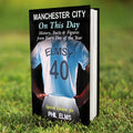 Personalised Manchester City On This Day Book from Heartfelt Gifts