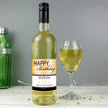 Personalised Happy Birthday White Wine from Heartfelt Gifts