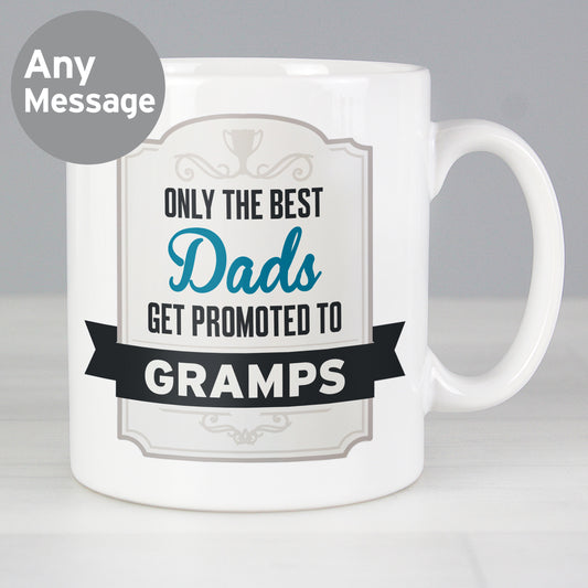 Personalised Best Dads Get Promoted to Mug from Heartfelt Gifts