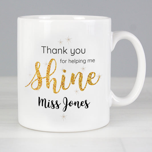Personalised Shine Teacher Mug from Heartfelt Gifts