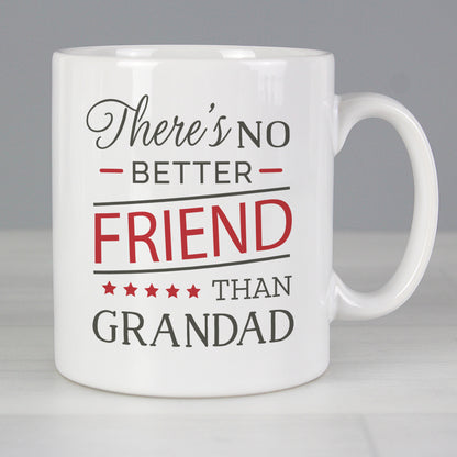 Personalised 'No Better Friend Than Grandad' Mug from Heartfelt Gifts