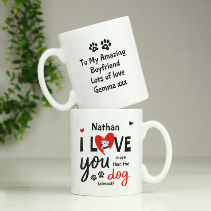 Personalised I Love You More Than The Dog Mug - image 4