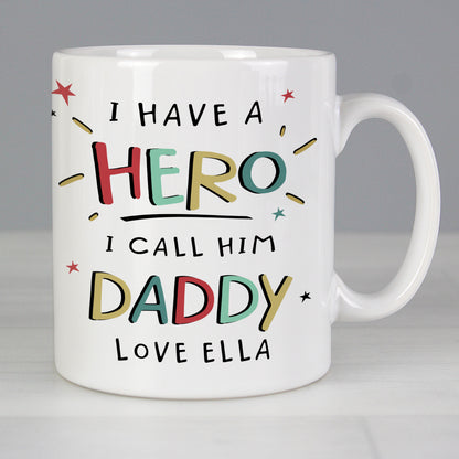 Personalised I Have A Hero Mug from Heartfelt Gifts