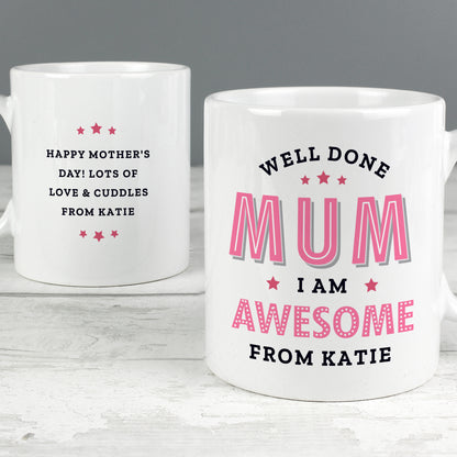 Personalised Well Done Mum I Am Awesome Mug - image 3