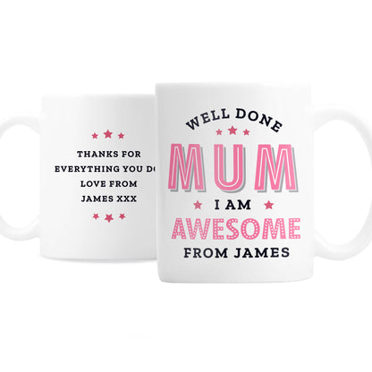 Personalised Well Done Mum I Am Awesome Mug - image 4