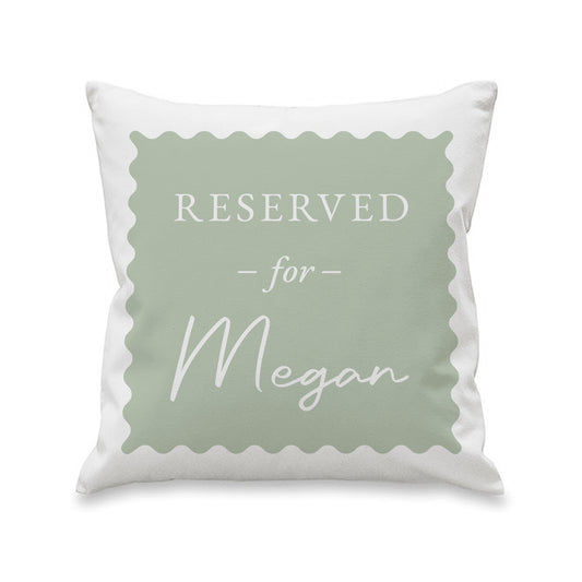 Personalised Sage Green Reserved For Cushion – Birthday Funny Home Gift - image 4