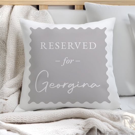 Personalised Grey Reserved For Cushion from Heartfelt Gifts