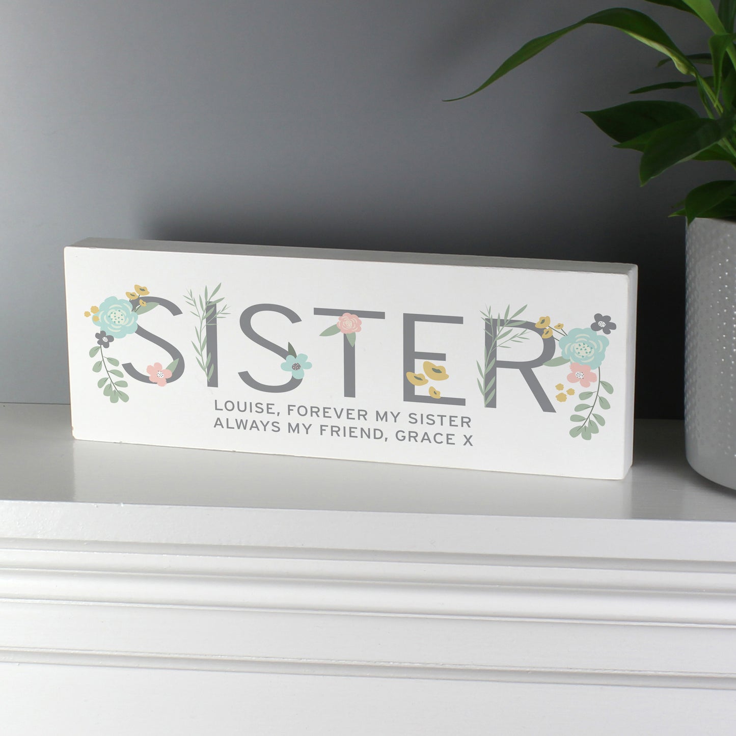 Personalised Floral Sister Wooden Mantel Decoration - image 5