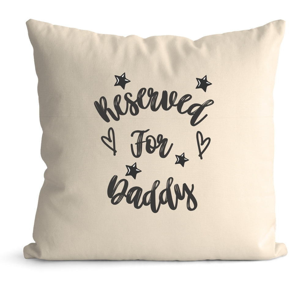 Reserved for Daddy personalised cushion design