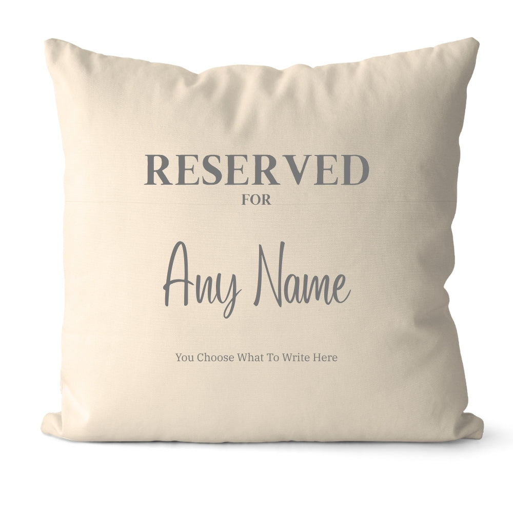 Personalised Reserved for Name Script Cushion
